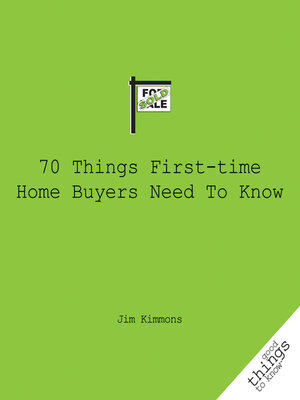 cover image of 70 Things First-Time Home Buyers Need to Know